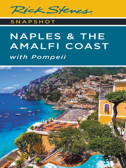 Title details for Rick Steves Snapshot Naples & the Amalfi Coast by Rick Steves - Available